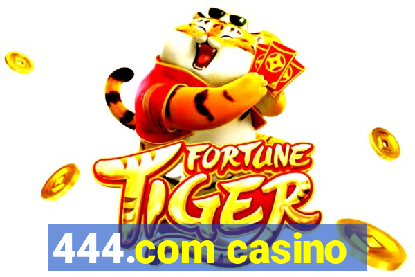 444.com casino